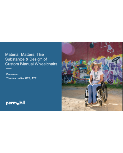 Material Matters: The Substance and Design of Custom Manual Wheelchairs