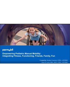 Empowering Pediatric Manual Mobility: Integrating Fitness, Functioning, Friends, Family, Fun